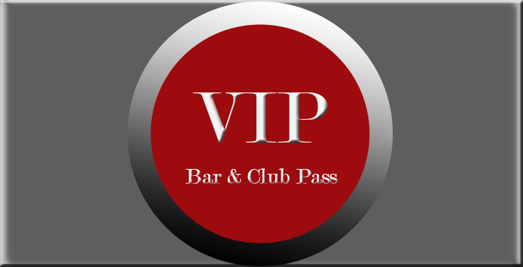 VIP Bar & Club Pass